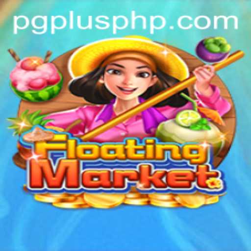 Navigating the Intricacies of FloatingMarket: A PGPLUS Gaming Experience